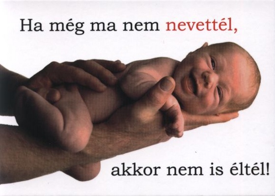 ha még ma nem nevettél...